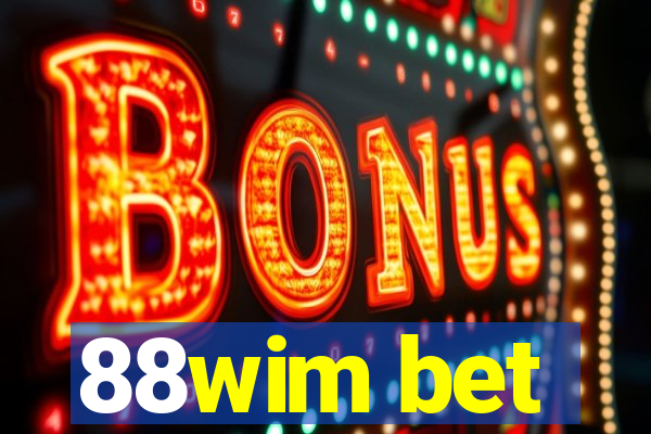 88wim bet